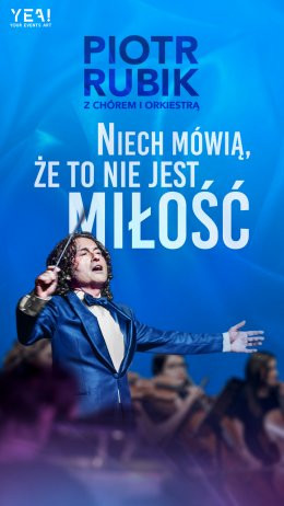 Olsztyn Wydarzenie Koncert Piotr Rubik - Niech mówią że to nie jest miłość