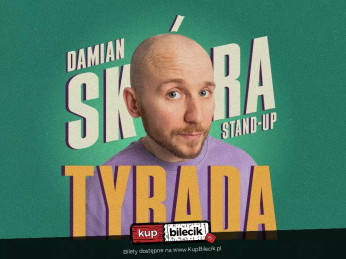 Olsztyn Wydarzenie Stand-up Olsztyn! Damian Skóra - "Tyrada"