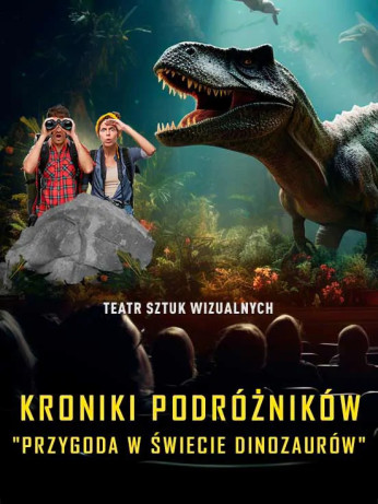 Olsztyn Wydarzenie Widowisko Kroniki Podróżników: Przygoda w Świecie Dinozaurów