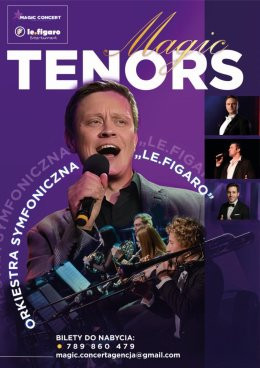 Olsztyn Wydarzenie Koncert Magic Tenors i orkiestra Le Figaro