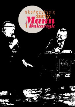 Olsztyn Wydarzenie Koncert Skończyły się żarty. Mann i Bukartyk