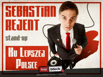 Olsztyn Wydarzenie Stand-up Olsztyn / Stand-up: Sebastian Rejent - Ku Lepszej Polsce / 28.05.2026 / g. 20:00