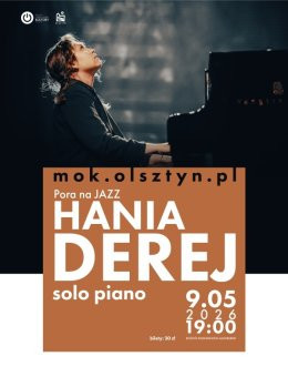 Olsztyn Wydarzenie Koncert Pora na JAZZ: Hania Derej Solo Piano