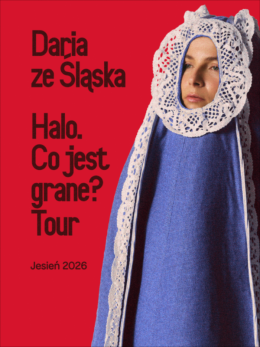 Olsztyn Wydarzenie Koncert Daria ze Śląska - Halo. Co jest grane? Tour