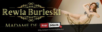 Olsztyn Wydarzenie Spektakl Rewia Burleski od Madame de Minou 07.10.2026 OLSZTYN