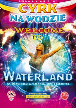Olsztyn Wydarzenie Inne wydarzenie Cyrk na wodzie Waterland