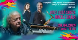 Olsztyn Wydarzenie Koncert Józef i Ella Skrzek & Maciej Sikała
