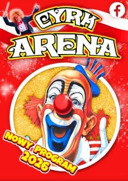 Częstochowa Wydarzenie Inne wydarzenie Cyrk Arena - to jest Cyrk!