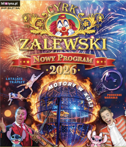 Działdowo Wydarzenie Inne wydarzenie Cyrk Zalewski - Widowisko 2026