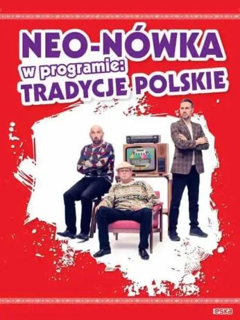 Olsztyn Wydarzenie Kabaret Kabaret Neo-Nówka - nowy program: "Tradycje Polskie"