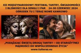 Nowe Kawkowo Wydarzenie Festiwal XII MIĘDZYNARODOWY FESTIWAL TANTRY